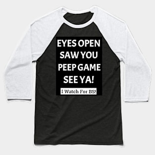 I See The BS! Baseball T-Shirt